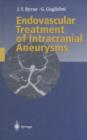 Endovascular Treatment of Intracranial Aneurysms - Book