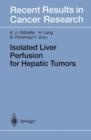 Isolated Liver Perfusion for Hepatic Tumors - Book