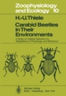 Carabid Beetles in Their Environments : A Study on Habitat Selection by Adaptations in Physiology and Behaviour - eBook