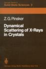 Dynamical Scattering of X-Rays in Crystals - Book
