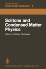 Solitons and Condensed Matter Physics : Proceedings of the Symposium on Nonlinear (Soliton) Structure and Dynamics in Condensed Matter, Oxford, England, June 27-29, 1978 - eBook