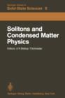 Solitons and Condensed Matter Physics : Proceedings of the Symposium on Nonlinear (Soliton) Structure and Dynamics in Condensed Matter, Oxford, England, June 27-29, 1978 - Book