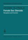 Female Sex Steroids : Receptors and Function - Book