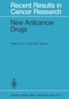 New Anticancer Drugs : Fourth Annual Program Review Symposium on Phase I and II in Clinical Trials, Tokyo, Japan, June 5-6, 1978. US Japan Agreement on Cancer Research - eBook