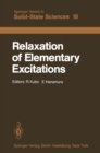 Relaxation of Elementary Excitations : Proceedings of the Taniguchi International Symposium, Susono-shi, Japan, October 12-16, 1979 - eBook
