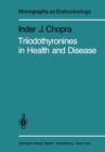 Triiodothyronines in Health and Disease - eBook