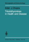 Triiodothyronines in Health and Disease - Book