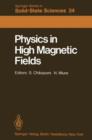 Physics in High Magnetic Fields : Proceedings of the Oji International Seminar Hakone, Japan, September 10-13, 1980 - Book