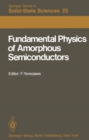 Fundamental Physics of Amorphous Semiconductors : Proceedings of the Kyoto Summer Institute Kyoto, Japan, September 8-11, 1980 - eBook