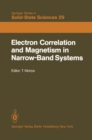 Electron Correlation and Magnetism in Narrow-Band Systems : Proceedings of the Third Taniguchi International Symposium, Mount Fuji, Japan, November 1-5, 1980 - eBook
