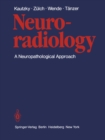 Neuroradiology : A Neuropathological Approach - eBook