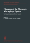 Disorders of the Monocyte Macrophage System : Pathophysiological and Clinical Aspects - eBook