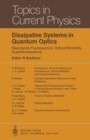 Dissipative Systems in Quantum Optics : Resonance Fluorescence, Optical Bistability, Superfluorescence - eBook