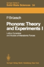 Phonons: Theory and Experiments I : Lattice Dynamics and Models of Interatomic Forces - eBook