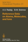 Reference Data on Atoms, Molecules, and Ions - eBook