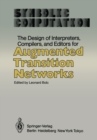 The Design of Interpreters, Compilers, and Editors for Augmented Transition Networks - eBook