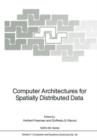 Computer Architectures for Spatially Distributed Data - Book