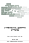 Combinatorial Algorithms on Words - eBook