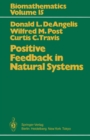 Positive Feedback in Natural Systems - eBook