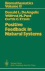 Positive Feedback in Natural Systems - Book