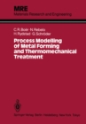 Process Modelling of Metal Forming and Thermomechanical Treatment - eBook