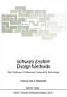Software System Design Methods : The Challenge of Advanced Computing Technology - eBook
