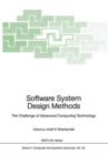 Software System Design Methods : The Challenge of Advanced Computing Technology - Book