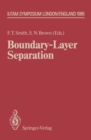 Boundary-Layer Separation : Proceedings of the IUTAM Symposium London, August 26-28, 1986 - eBook