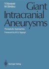 Giant Intracranial Aneurysms : Therapeutic Approaches - Book