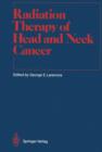 Radiation Therapy of Head and Neck Cancer - Book