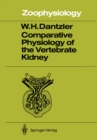 Comparative Physiology of the Vertebrate Kidney - eBook