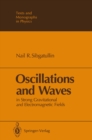 Oscillations and Waves : In Strong Gravitational and Electromagnetic Fields - eBook
