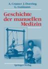 Geschichte Der Manuellen Medizin - Book