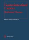 Gastrointestinal Cancer : Radiation Therapy - Book