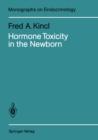 Hormone Toxicity in the Newborn - eBook
