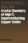 Crystal Chemistry of High-Tc Superconducting Copper Oxides - eBook
