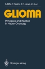 Glioma : Principles and Practice in Neuro-Oncology - eBook