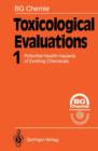 Toxicological Evaluations : Potential Health Hazards of Existing Chemicals - Book