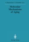 Molecular Mechanisms of Aging - eBook