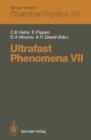 Ultrafast Phenomena VII : Proceedings of the 7th International Conference, Monterey, CA, May 14-17, 1990 - eBook