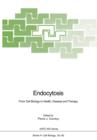 Endocytosis : From Cell Biology to Health, Disease and Therapy - Book