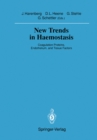 New Trends in Haemostasis : Coagulation Proteins, Endothelium, and Tissue Factors - eBook