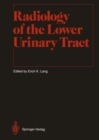 Radiology of the Lower Urinary Tract - Book