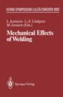 Mechanical Effects of Welding : IUTAM Symposium, Lulea/Sweden, June 10-14, 1991 - eBook