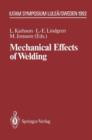Mechanical Effects of Welding : IUTAM Symposium, Lulea/Sweden, June 10-14, 1991 - Book