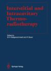 Interstitial and Intracavitary Thermoradiotherapy - Book