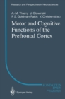 Motor and Cognitive Functions of the Prefrontal Cortex - eBook