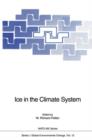 Ice in the Climate System - Book