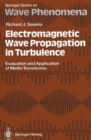 Electromagnetic Wave Propagation in Turbulence : Evaluation and Application of Mellin Transforms - Book