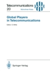 Global Players in Telecommunications : Proceedings of a Congress Held in Munich, April 20/21, 1994 - eBook